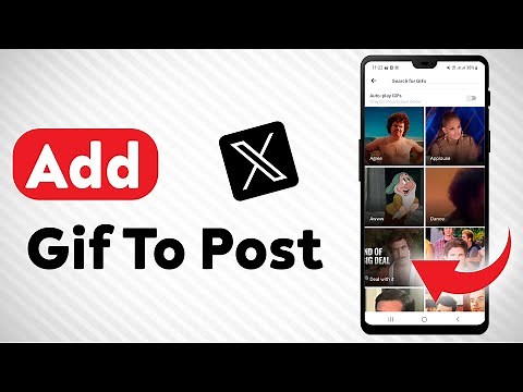 How To Add A Gif To A Post In X - Full Guide