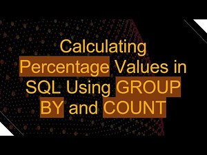 Calculating Percentage Values in SQL Using GROUP BY and COUNT