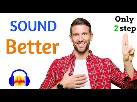 Make your sound better (2022) in 2 steps with free software Audacity