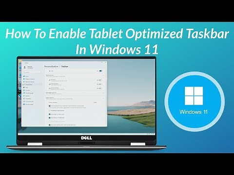 How To Enable Tablet Optimized Taskbar in Windows 11