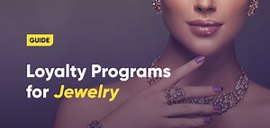 Jewelry Loyalty Programs That Dominate the Market