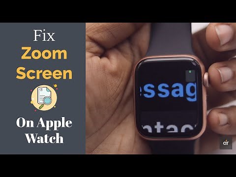 Apple Watch Screen Zoomed In & How to Fix (2 Ways)