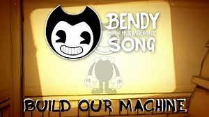 Bendy - Build our machine