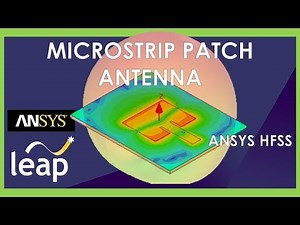 Microstrip Patch Antenna - ANSYS HFSS