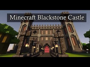 Blackstone Castle Build Tutorial