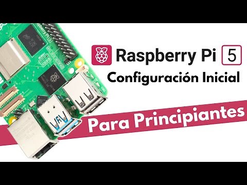 Raspberrypi 5 Configuración Inicial Paso a Paso - En Español