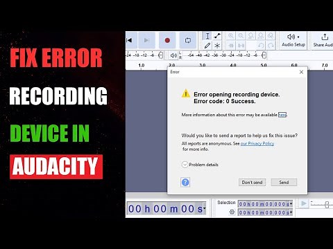 How to fix error recording device in Audacity | Fix error opening recording device in audacity