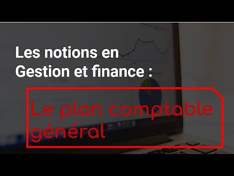 La notion de plan comptable comptable général (PCG)