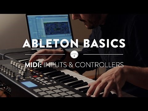 Ableton Basics - Part Four: MIDI Inputs & Controllers