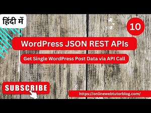 WordPress JSON REST APIs Tutorials (Hindi) | Get Single WordPress Post Data via JSON API