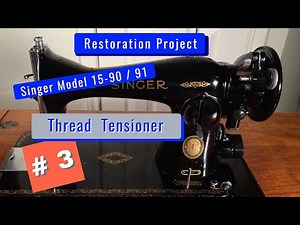 The Tensioner Vintage Singer Sewing Machine Model 15 - 90 / 91