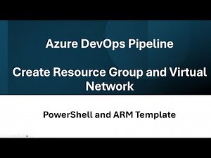 Lab - Azure DevOps Pipleine | Create Azure Resource Group and Virtual Network using PS and ARM
