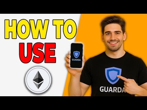 How To Use Guarda Wallet For Ethereum (2025 Step-By-Step)