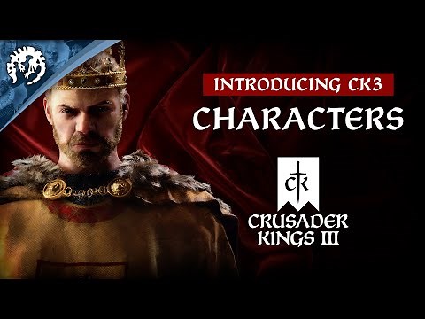 Introducing CK3 - Characters