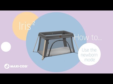 How to use the newborn sleeping mode of the Maxi-Cosi Iris² travel cot
