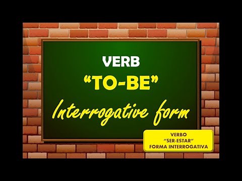 VERB TO-BE INTERROGATIVE FORM