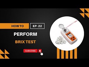What Is Brix ? & How To Perform Brix Test