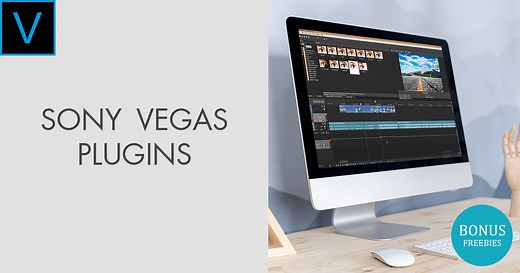 Top 14 Best Sony Vegas Plugins for Beginners and Advanced