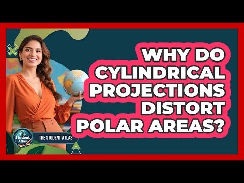 Why Do Cylindrical Projections Distort Polar Areas?
