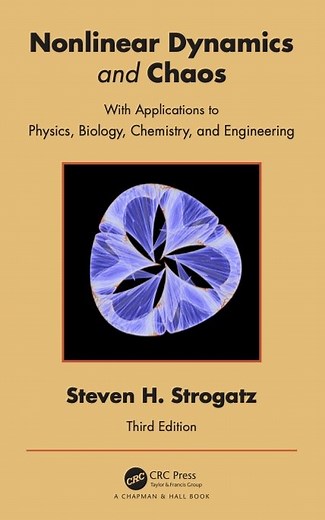 Nonlinear Dynamics and Chaos: With Applications to Physics, Biology, Chemistry, and Engineering — Steven Strogatz