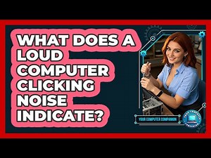What Does A Loud Computer Clicking Noise Indicate?