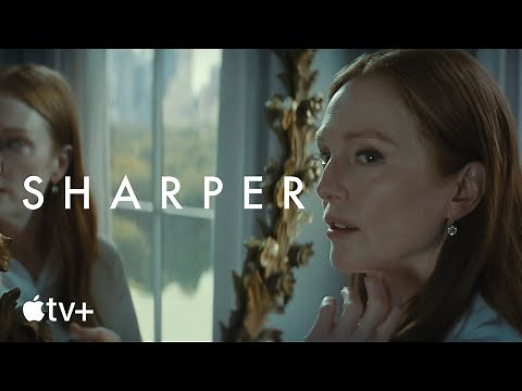 Sharper — Official Trailer | Apple TV