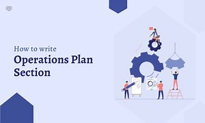 How to Write an Operations Plan Section of your Business Plan