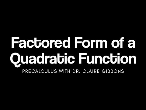 Factored Form of a Quadratic Function