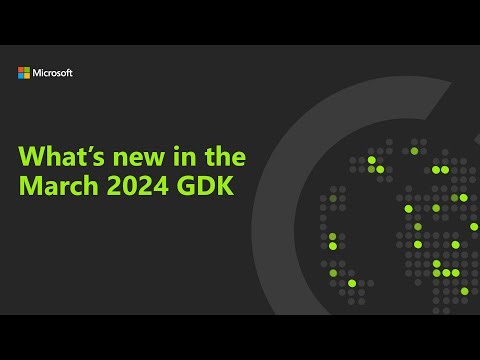 What's new in the March 2024 Microsoft Game Development Kit