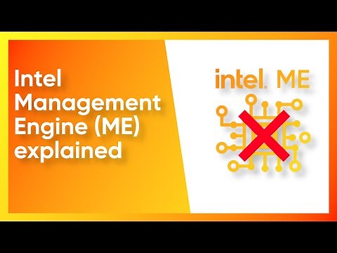 Intel Management Engine (ME) explained | disabling the potential backdoor