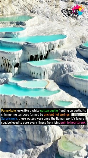 Pamukkale in Turkey | Colors Of Nature