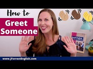 How to Greet Someone in English - 10 Common English Greetings