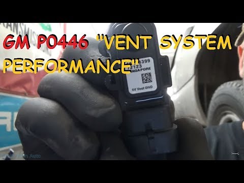 Chevy / GMC - P0446 EVAP System Vent Performance Problem