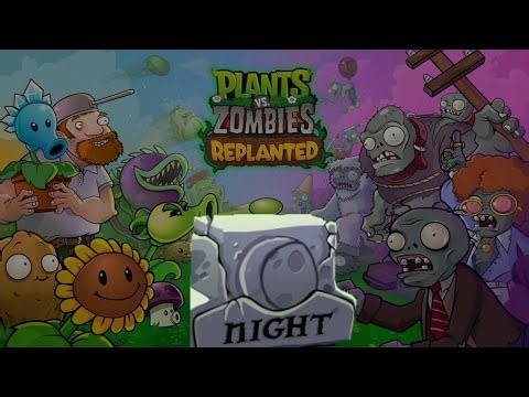 Night Levels | Plants Vs Zombies Replanted