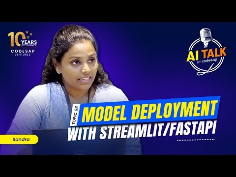 Deploying AI Models : Streamlit/ FastAPI | Ep 66 | Codesap Technologies