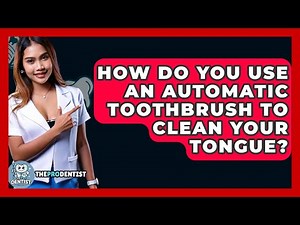 How Do You Use An Automatic Toothbrush To Clean Your Tongue? - The Pro Dentist