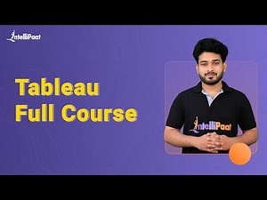 Tableau Full Course | Learn Tableau | Tableau Training for Beginners | Intellipaat
