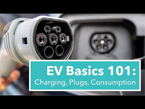 EV Basics: Guide to Charging, Connectors, Efficiency