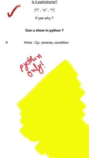 Is it palindrome? Please comments on Python ;