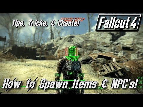 Fallout 4 - Spawning items and NPCs | Console Commands
