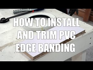 How To Install And Trim PVC Edge Banding | Beginner's Guide