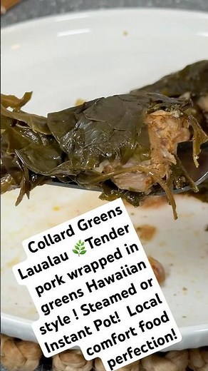 Collard Greens Laulau | Hawaiian-Style Pork Laulau Made Easy in the Instant Pot or Steamer