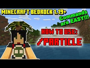 How to use the /particle command in Minecraft Bedrock 1.19+