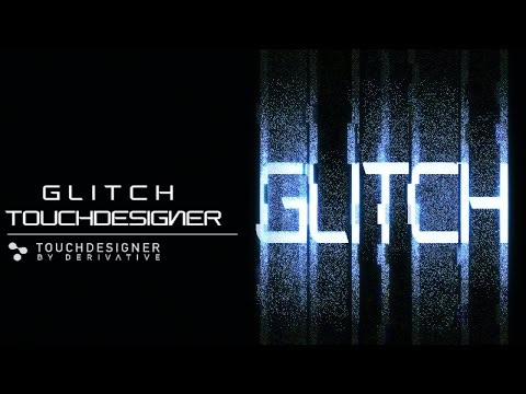 Glitch Effect - Touchdesigner Tutorial