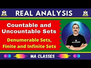 Countable & Uncountable Sets | Enumerable Sets | Finite & Infinite Sets | Real Analysis| MA CLASSES