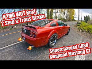 Testing The 2 Step on my Supercharged and 6R80 Swapped Mustang GT! N2MB WOT Box!