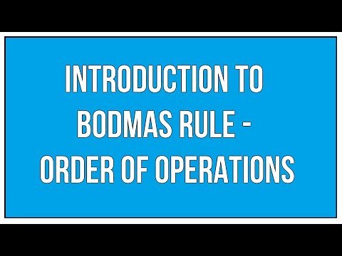 Introduction To BODMAS Rule - Order Of Operations / Maths Arithmetic