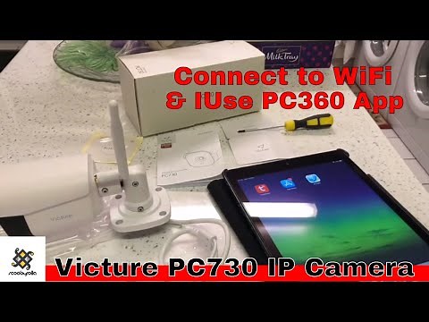 Victure PC730 IP Camera Connecting to WiFi & IPC360 App