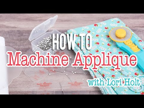 How to Applique on a Machine with Lori Holt | Fat Quarter Shop