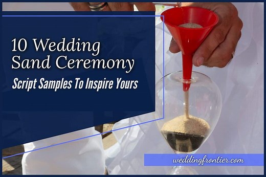 10 Wedding Sand Ceremony Script Examples & Wording